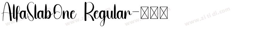 AlfaSlab0ne  Regular字体转换